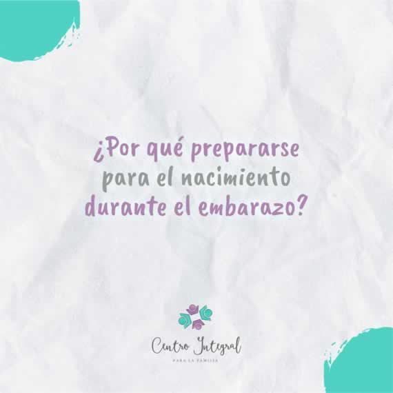 &iquest;Por qu&eacute; prepararse para el nacimiento durante el embarazo?