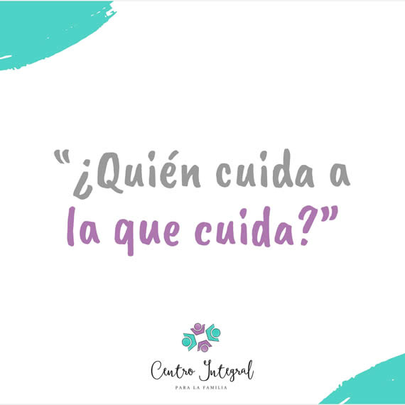 ¿Quién cuida a la que cuida?